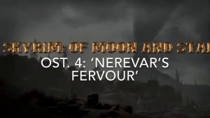 ‘Skyrim: Of Moon And Star’ OST. 4: ‘Nerevar’s Fervour’