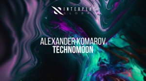 Alexander Komarov - Technomoon