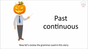 The Haunted House . Past Continuous Story