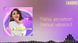 Lola Ahmedova - Yana sevaman (minus) | Лола Ахмедова - Я снова тебя люблю (минус)