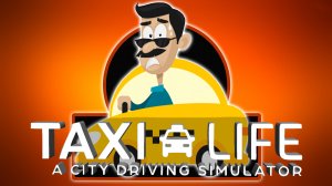 TAXI LIFE: A CITY DRIVING SIMULATOR. Беспредел на улицах Барселоны.