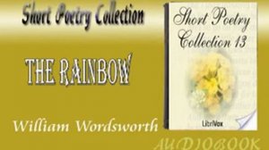 The Rainbow William Wordsworth Audiobook Short Poetry