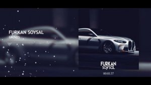 Музыка в машину - Furkan Soysal - Groves