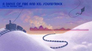 5-X: The Midnight Train (A Dance of Fire and Ice OST)