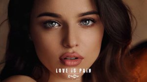 DNDM - Love Is Pain (Original Mix)