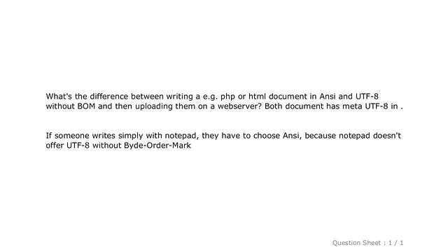 HTML : Encoding html in ANSI vs UTF-8 w/o BOM