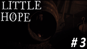 ГРУППА РАЗДЕЛИЛАСЬ ► The Dark Pictures Anthology: Little Hope #3