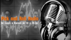 Transmisión en directo de Pick & Roll - martes 24 de noviembre 2015