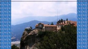 Метеоры- поднебесные монастыри.Греция/Unique Celestial Monasteries  Meteors. Greece.