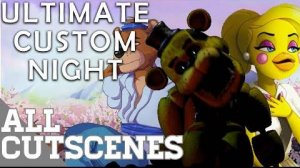 Ultimate Custom Night / ВСЕ КАТСЦЕНЫ / #17