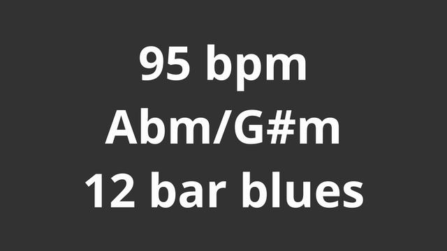 95 bpm tempo ' 12 bar blues Abm/G#m ' metronome 4/4 смотреть онлайн