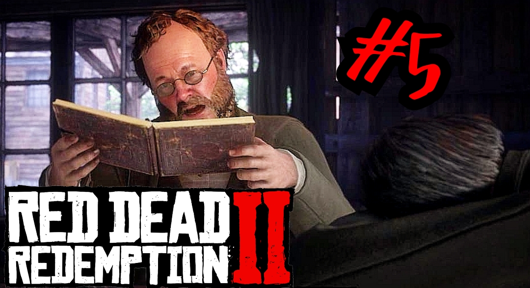 ЗАКАЗ ПРИНЯТ # Red Dead Redemption 2 # Прохождение # 5