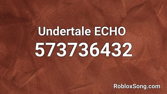 Undertale ECHO Roblox ID - Roblox Music Code смотреть онлайн