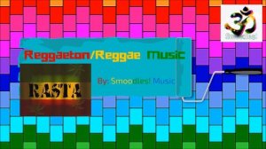 Reggaeton/Reggae Music by Smoodles!