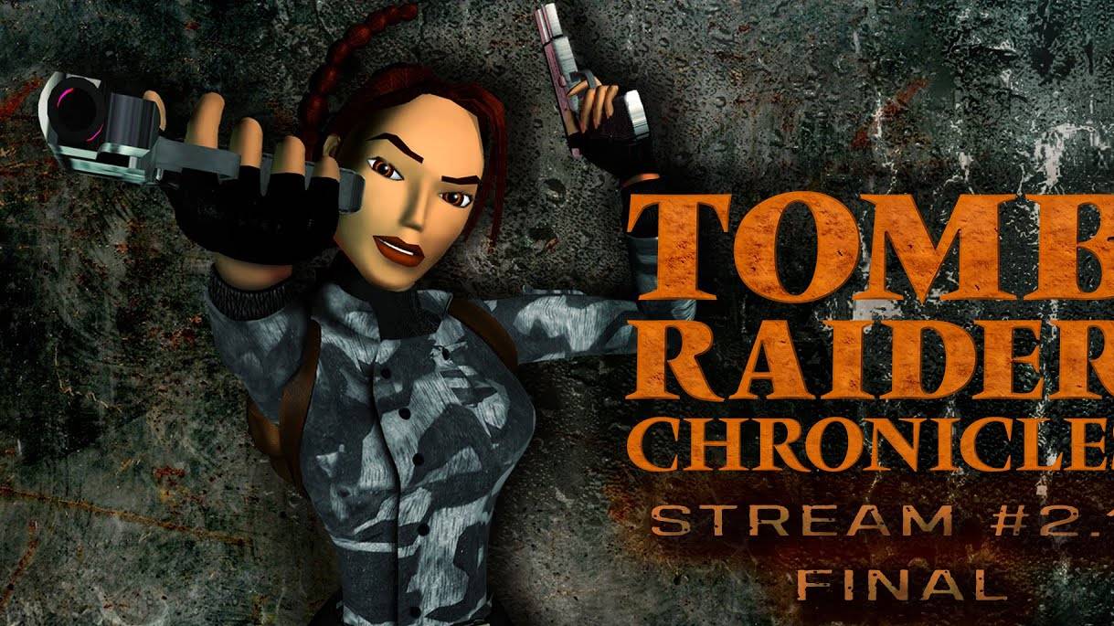 Нужно больше приключений! (Часть№2)┃Tomb Raider: Chronicles #2 Final [Стрим от 03.07.2024]