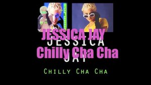 Jessica Jay - Chilly Cha Cha