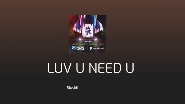Slushii - LUV U NEED U смотреть онлайн