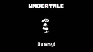 Dummy! - Undertale OST Official Audio