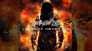 Legends Never Die
