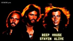 BEE GEES - STAYIN ALIVE  (DEEP HOUSE REMIX - Nick Lamprakis)