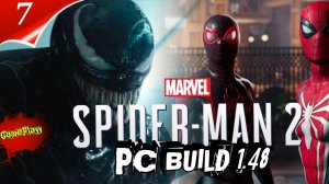 Marvel Spider Man 2 PC | Build 1.48 | Русская Озвучка | часть 7 | #Spiderman2pc #marvelSpiderman2pc