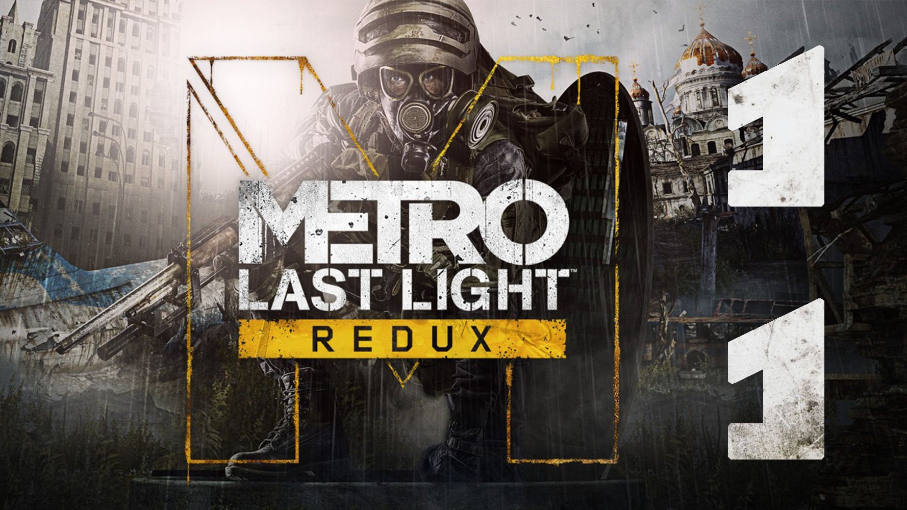 Metro. Last Light Redux. Серия 11 (Сад, Полис, Д6)