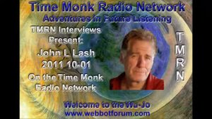 04/20 John Lamb Lash ~ TMRN -2011-10-01 Time Monk Radio Interviews Present: