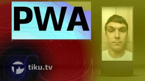 Что такое PWA