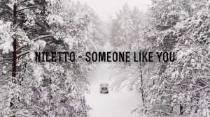 NILETTO - Someone like you (Новогодняя версия)