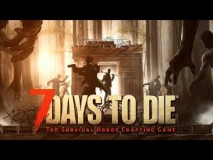 Миссия по прохождению задания. От торгаша. 7Days to die.