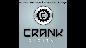 Steve Marwood - Mongo Bongo (Crank Digital)