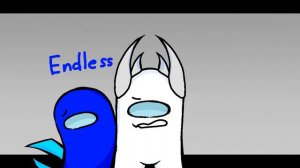 Endless meme | among us oc