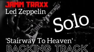 Stairway To Heaven - Guitar Solo Backing Track.