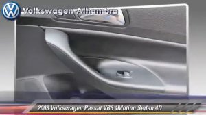 2008 Volkswagen Passat VR6 4Motion - Alhambra