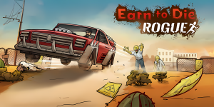 Earn to Die Rogue 🅰🅽🅳🆁🅾🅸🅳🅿🅻🆄🆂👹