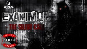 Exanimum: The Silent Call | [STREAM]