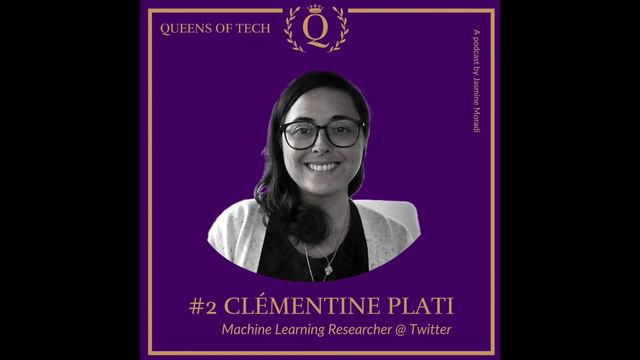 Women in Tech: Clémentine Plati - Machine Learning Researcher at Twitter | Queens of Tech Podcast смотреть онлайн
