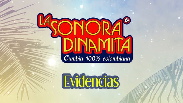 Evidencias - La Sonora Dinamita / Discos Fuentes [Audio]