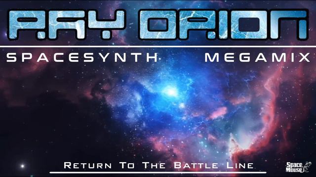 Ray Orion - Spacesynth Megamix SpaceMouse 2023