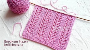 ОЧЕНЬ ПРОСТОЙ, АЖУРНЫЙ УЗОР "Елочки" спицами!