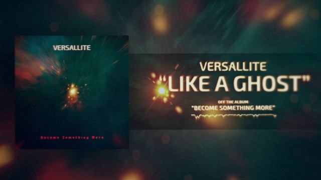 Versallite - Like a Ghost (Official Music Audio)