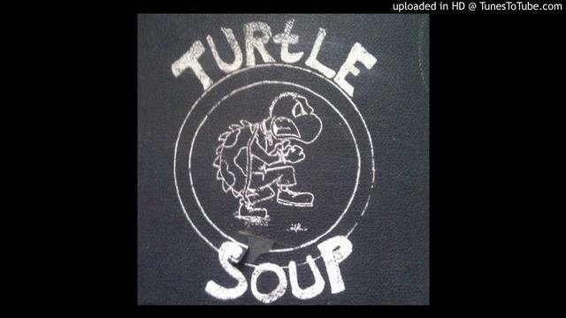 Turtle Soup- Outro