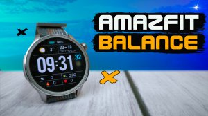 Смарт часы AMAZFIT Balance. WI-FI, GPS, NFC, яркость 1500 нит