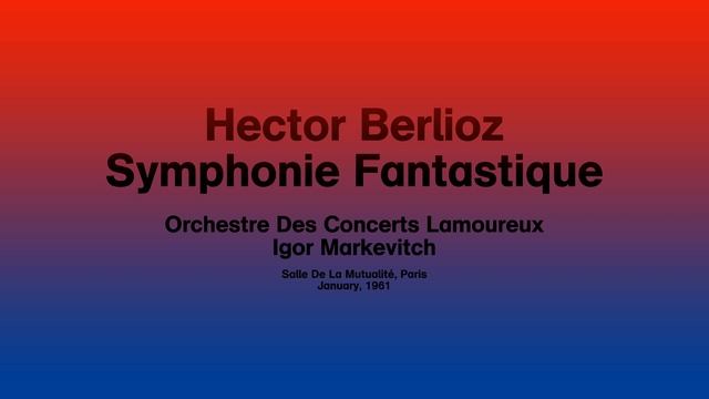 Hector Berlioz - Symphonie Fantastique (1830) смотреть онлайн