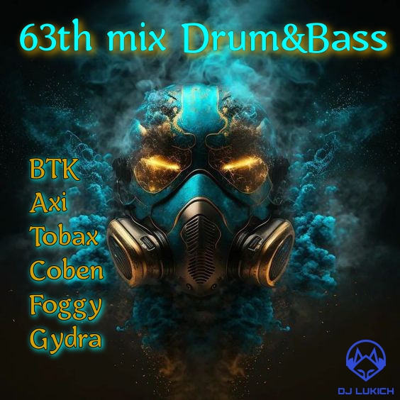63th mix of Drum & Bass by Lukich
