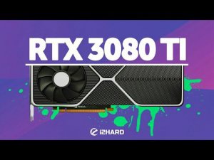 Тест RTX 3080 Ti. Сравнение с RX 6900 XT, RTX 3090 и RTX 3080