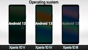 Sony Xperia 10 V Vs. Sony Xperia 10 IV Vs. Sony Xperia 10 III