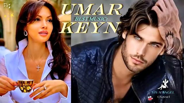 Umar Keyn-Beautiful Music for Soul 🎧The best music about love 🎼-Umar Keyn -Красивая Музыка для Душ