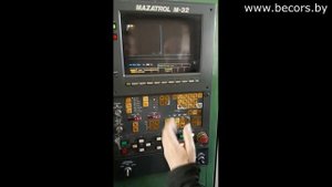 04 Создание и корректировка прграмм ISO MAZAK Mazatech H-630 CNC Mazatrol M32
