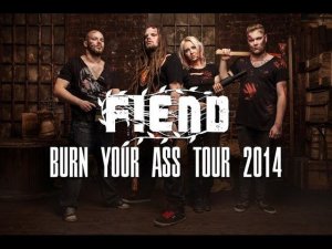 FIEND. Burn Your Ass Tour 2014. Tour Update #1. [Melodic Death Metal]